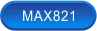 MAX821 - Botão